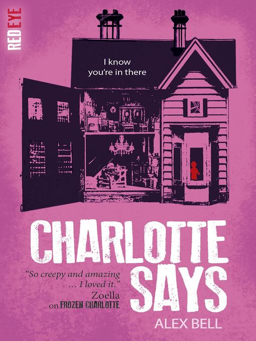 Title details for Charlotte Says by Alex Bell - Available